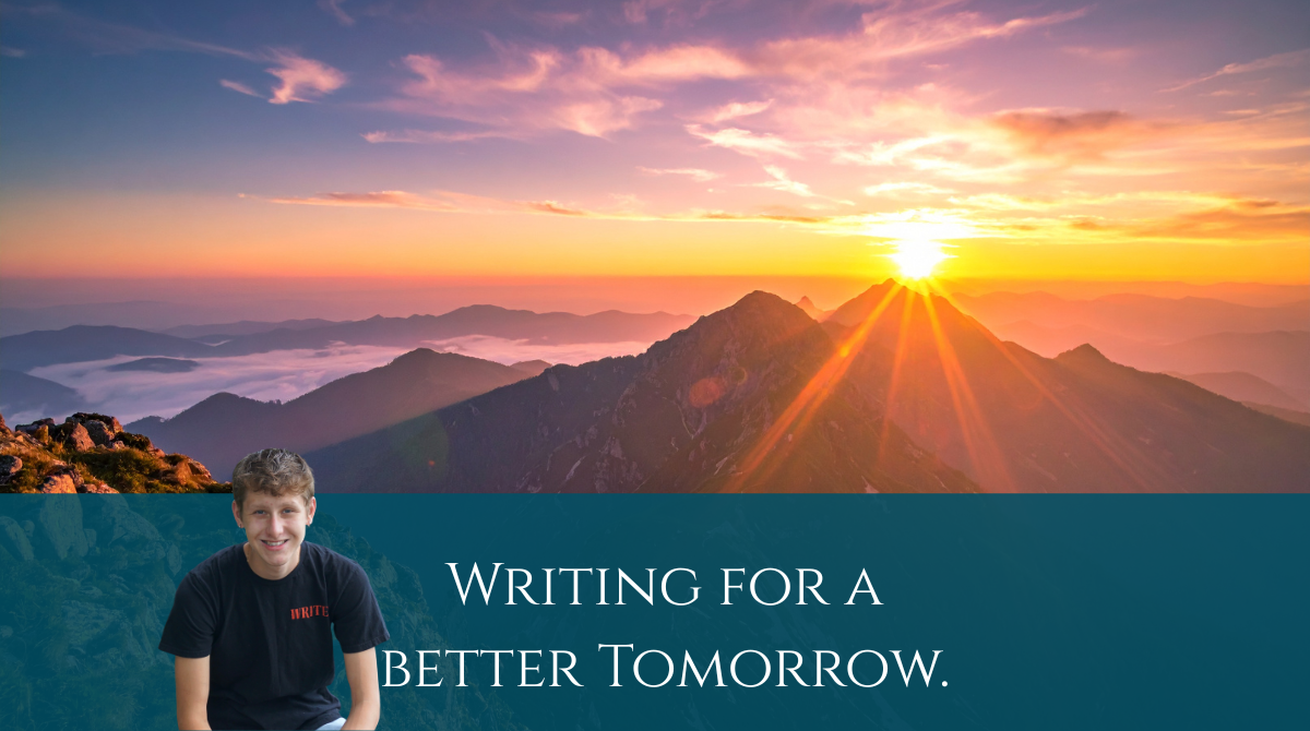 Writing For A Better Tomorrow