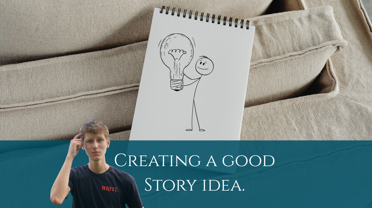 Creating a Good Story Idea